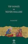 Tıp Sanatı ve Nefsin Halleri