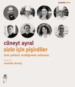 Sizin İçin Pişirdiler & Ünlü Şeflerin Mutfağından Sofranıza