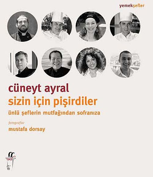 Sizin İçin Pişirdiler & Ünlü Şeflerin Mutfağından Sofranıza