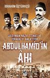 Abd&uuml;lhamid'in Ahı & S&uuml;leyman Nazif İttihat Ve Terakki'yi Anlatıyor