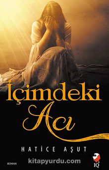 İçimdeki Acı - Hatice Aşut