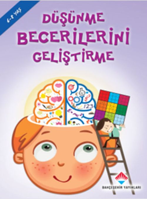 Düşünme Becerilerini Geliştirme (6-8 Yaş)