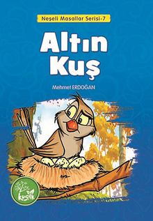Altın Kuş / Neşeli Masallar Serisi -7