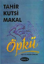 Öpkü - Aşk ve Hüzün Şiirleri