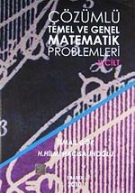 Çözümlü Temel ve Genel Matematik Problemleri II. Cilt