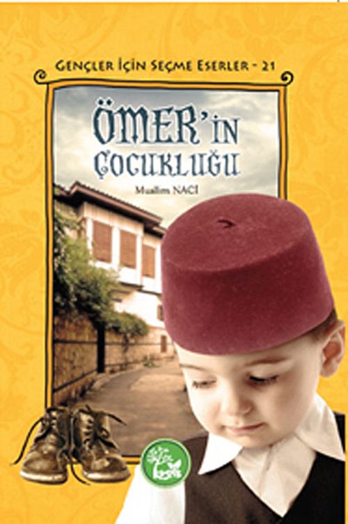Ömer'in Çocukluğu / Gençler İçin Seçme Eserler -21