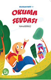 Okuma Sevdası / Keloğlan Serisi -1