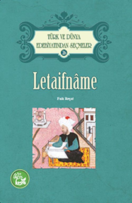 Letaifname / Türk ve Dünya Edebiyatından Seçmeler