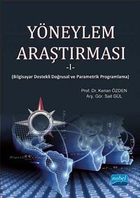 Yöneylem Araştırması -1 & Bilgisayar Destekli Doğrusal ve Parametrik Programlama