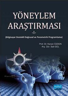 Yöneylem Araştırması -1 & Bilgisayar Destekli Doğrusal ve Parametrik Programlama
