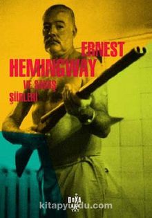 Ernest Hemingway ve Savaş Şiirleri