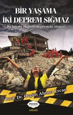 Bir Yaşama İki Deprem Sığmaz