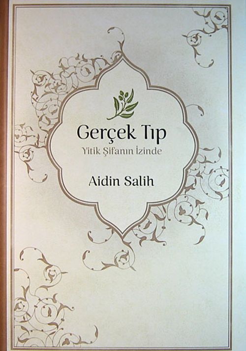 Gerçek Tıp (Ciltli) & Yitik Şifanın İzinde