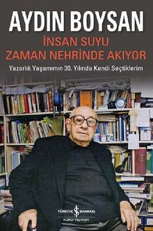 İnsan Suyu Zaman Nehrinde Akıyor