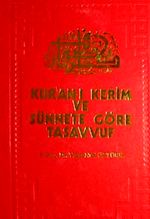 Kur'an-ı Kerim ve Sünnete Göre Tasavvuf