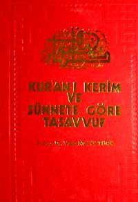 Kur'an-ı Kerim ve Sünnete Göre Tasavvuf