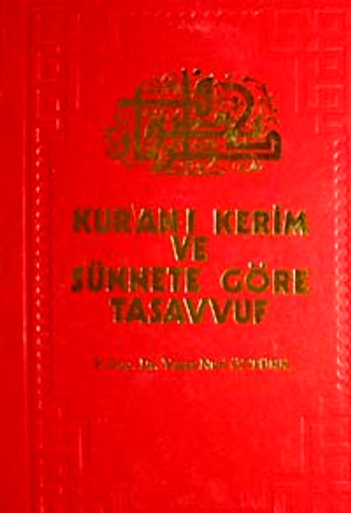 Kur'an-ı Kerim ve Sünnete Göre Tasavvuf