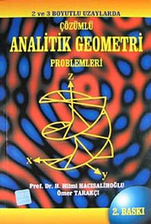 2 ve 3 Boyutlu Uzaylarda Çözümlü Analitik Geometri Problemleri