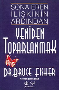 Sona Eren İlişkinin Ardından Yeniden Toparlanmak
