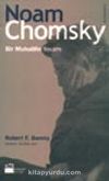 Noam Chomsky Bir Muhalifin Yaşamı