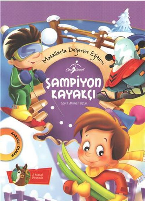 Şampiyon Kayakçı / Masallarla Değerler Eğitimi