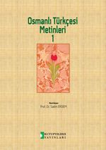 Osmanlı Türkçesi Metinleri 1