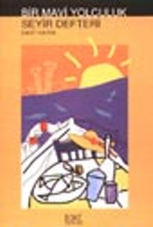 Bir Mavi Yolculuk Seyir Defteri