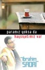 Paramız Yoksa da Haysiyetimiz Var
