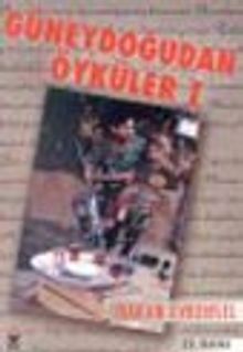Güneydoğu'dan Öyküler 1