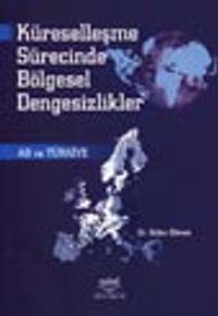 Küreselleşme Sürecinde Bölgesel Dengesizlikler