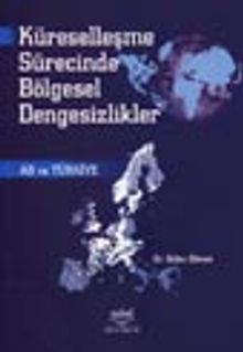 Küreselleşme Sürecinde Bölgesel Dengesizlikler