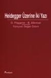 Heidegger &Uuml;zerine İki Yazı