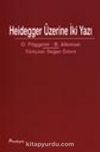 Heidegger Üzerine İki Yazı