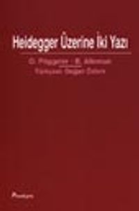 Heidegger Üzerine İki Yazı