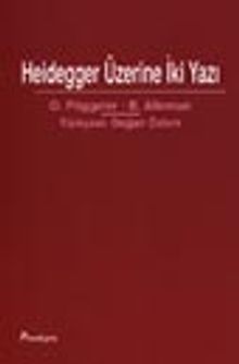 Heidegger Üzerine İki Yazı
