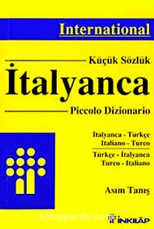 International İtalyanca-Türkçe/Türkçe İtalyanca Dönüşümlü Sözlük