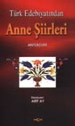 Anne Şiirleri Antolojisi