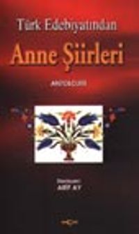 Anne Şiirleri Antolojisi