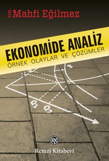 Ekonomide Analiz & Örnek Olaylar ve Çözümler