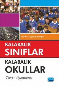 Kalabalık Sınıflar Kalabalık Okullar & Teori - Uygulama