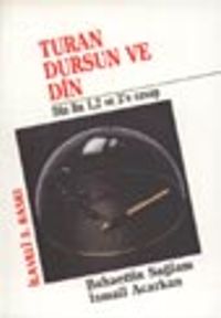 Turan Dursun ve Din
