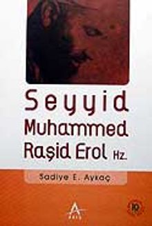 Seyyid Muhammed Raşid Erol Hz.