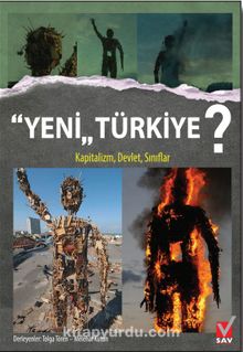 Yeni Türkiye? & Kapitalizm, Devlet, Sınıflar