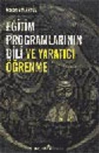 Eğitim Programlarının Dili ve Yaratıcı Öğrenme