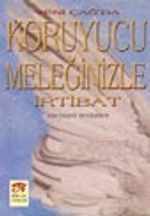 Koruyucu Meleğinizle İrtibat