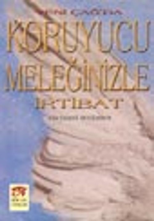 Koruyucu Meleğinizle İrtibat
