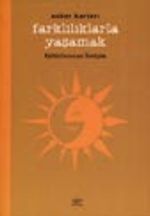 Farklılıklarla Yaşamak / Kültürlerarası İletişim