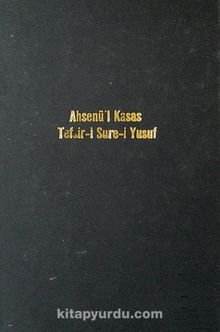 Ahsenü'l-Kasas Tefsir-i Sure-i Yusuf