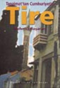 Tanzimat'tan Cumhuriyet'e Tire/ 11-G-26