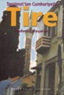 Tanzimat'tan Cumhuriyet'e Tire/ 11-G-26